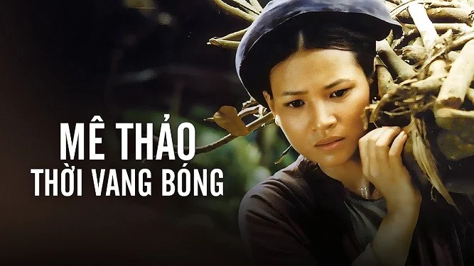 Phim Mê Thảo Thời Vang Bóng - Me Thao Thoi Vang Bong